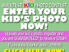 Enter Your Kid's Photo - Fast and Free