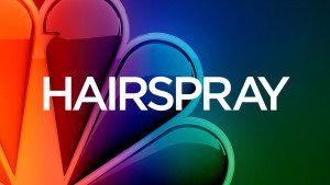 NBC's Hairspray Live Looking For Teen Actress