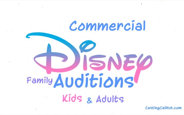 Adults and Kids - Disney Auditions