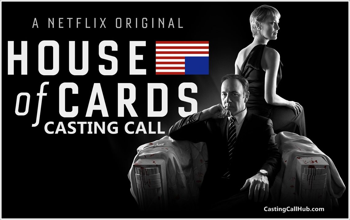 House of Cards Season 5 – Netflix Auditions for 2020