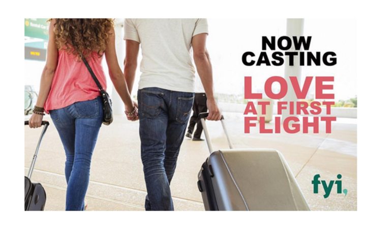 FYI Channel "Love at First Flight" – Reality TV Show