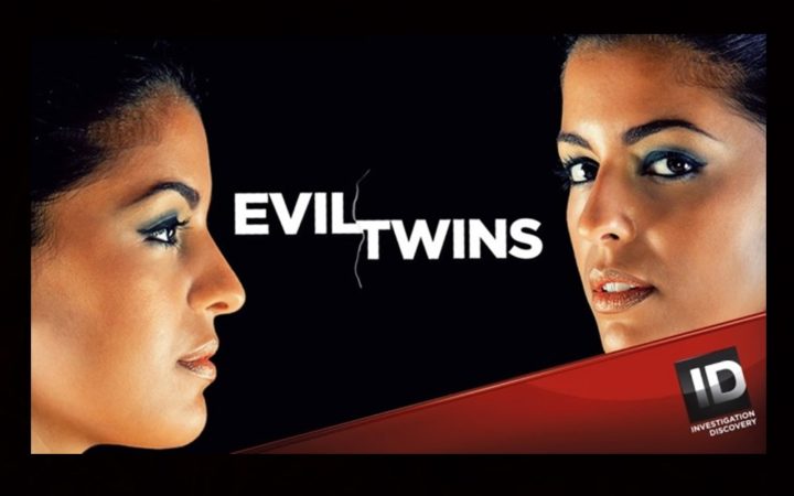 Evil Twins Season 4 – Investigation Discovery