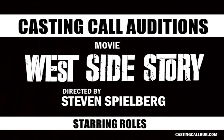 Steven Spielberg 'West Side Story' Open Casting Call 